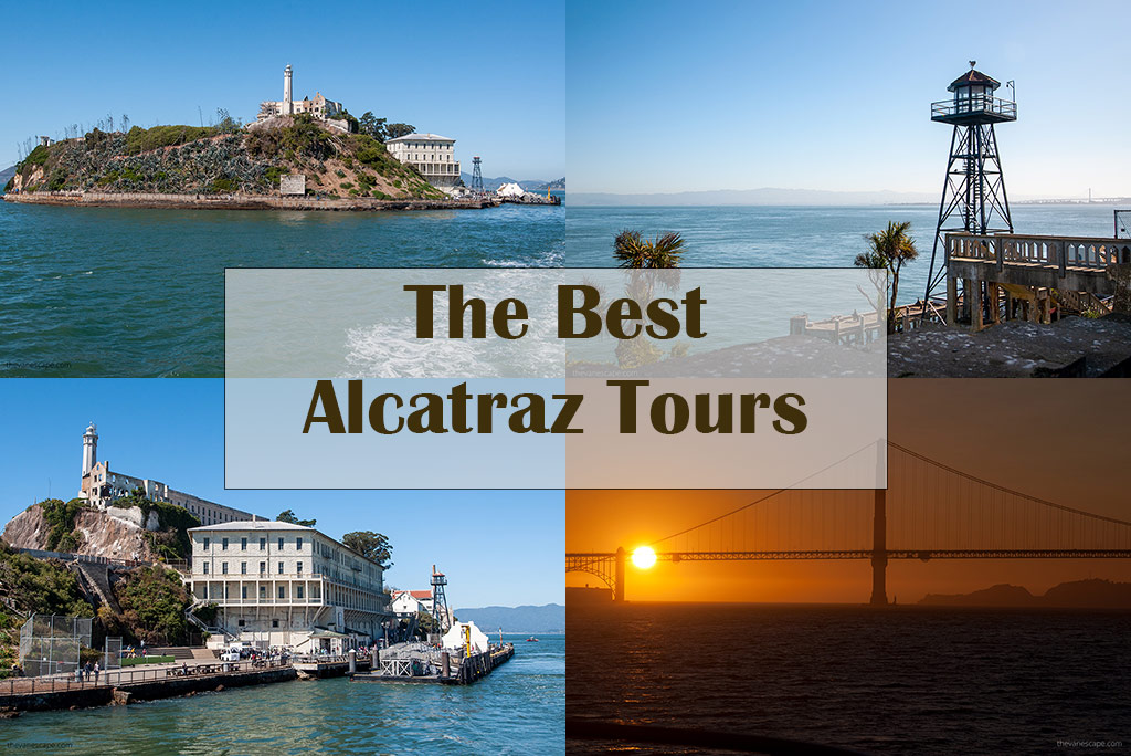 The Best Alcatraz Tours: photo collage with Alcatraz island, prison buildling and sunset over San Francisco.