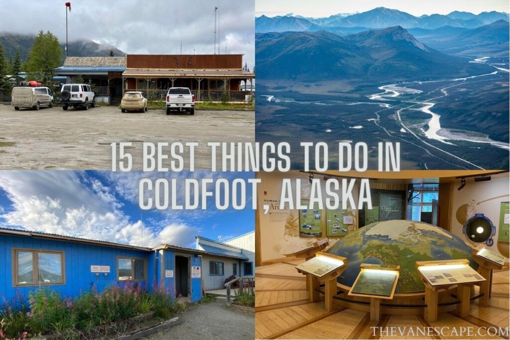 Coldfoot Alaska Things to do