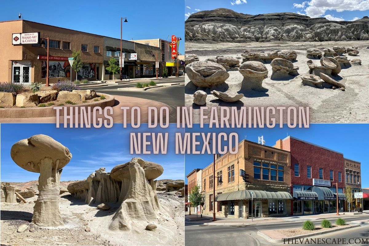 22 Best Things to Do in Farmington New Mexico The Van Escape